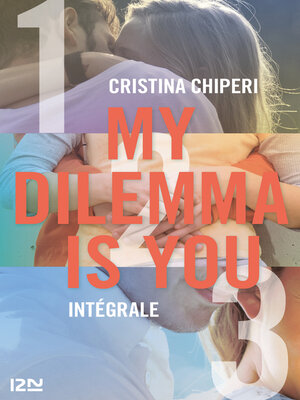 cover image of My Dilemma is You